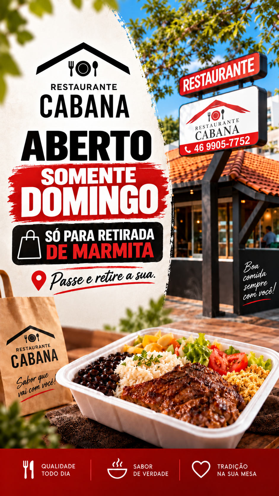 Restaurante Cabana aberto aos domingos somente para retirada de marmita